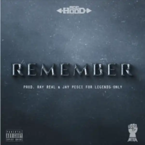 Ace Hood - Remember